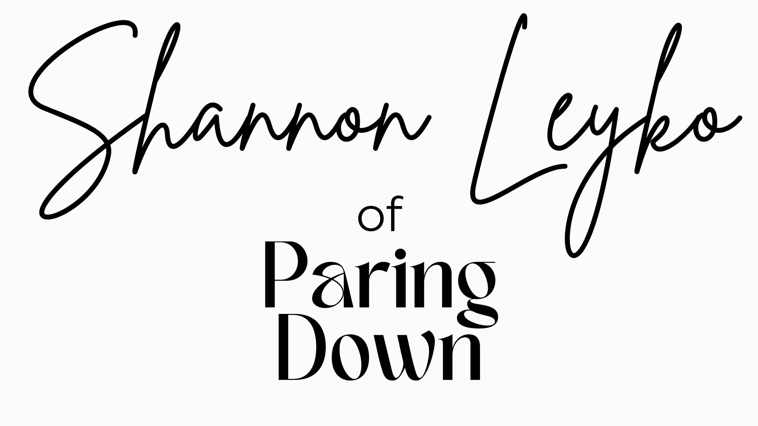 Shannon Leyko of Paring Down