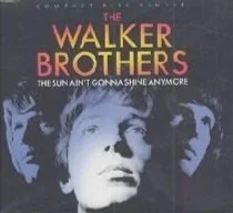 Walker-Brothers-The-Sun-Aint-Gonn-61649.jpg