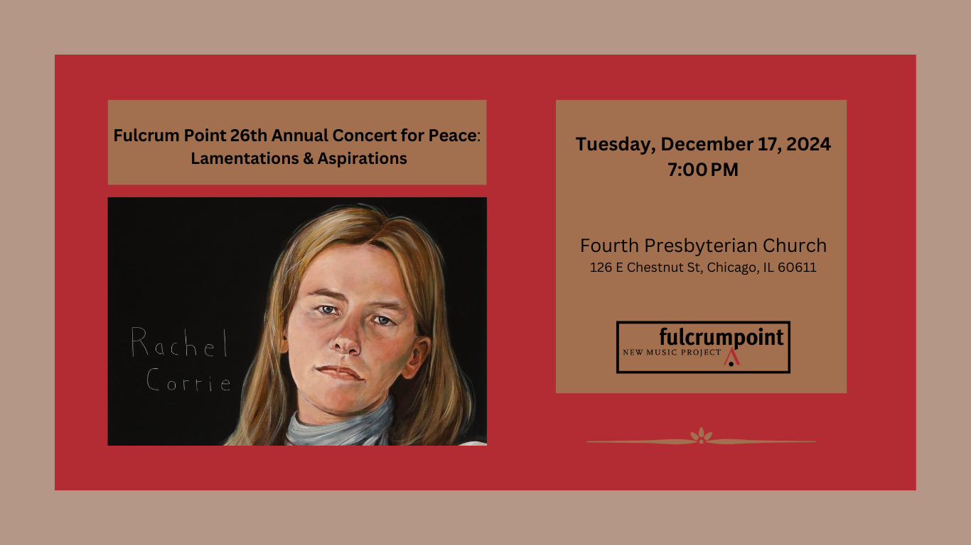 Fulcrum Point 26th Annual Concert for Peace: Lamentations & Aspirations