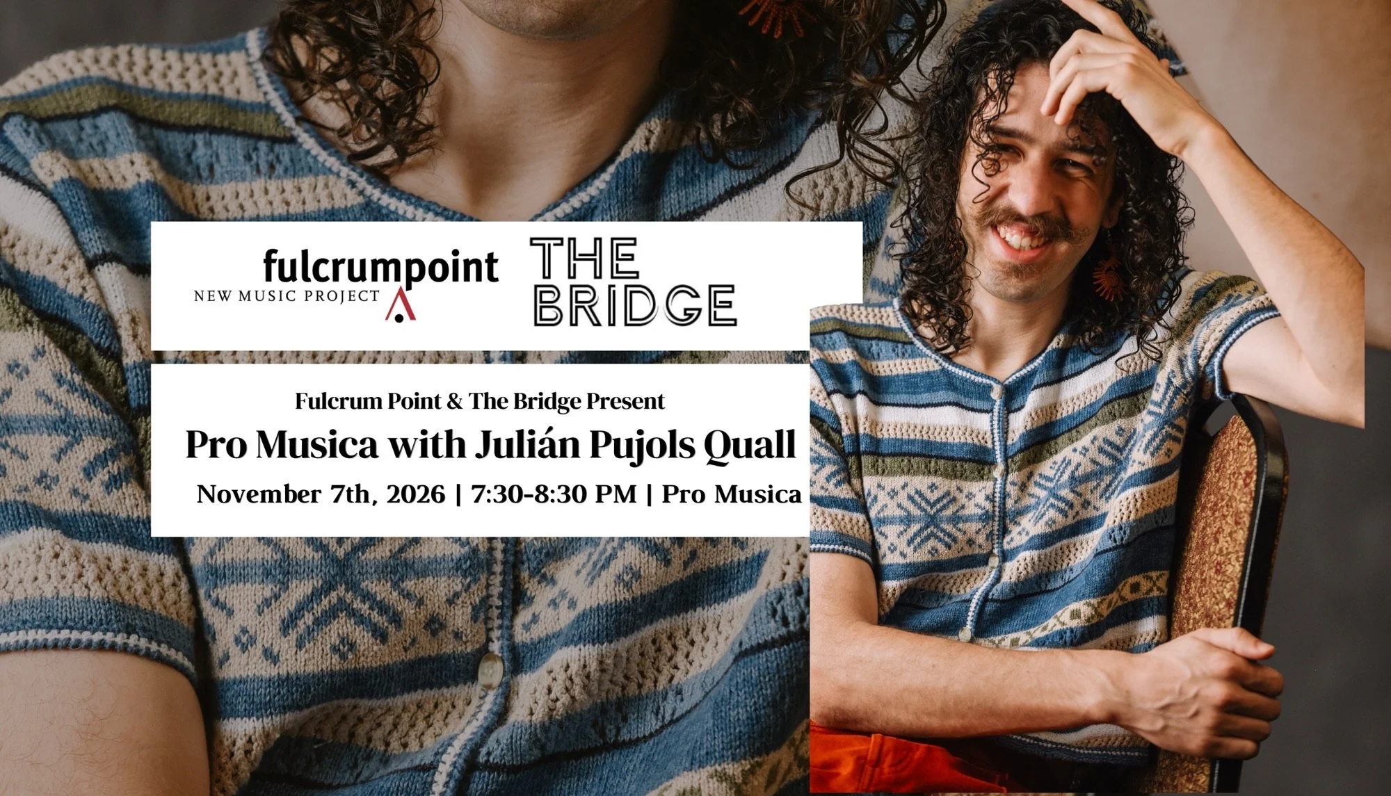 Fulcrum Point and The Bridge @ Pro Musica with Julián Pujols Quall