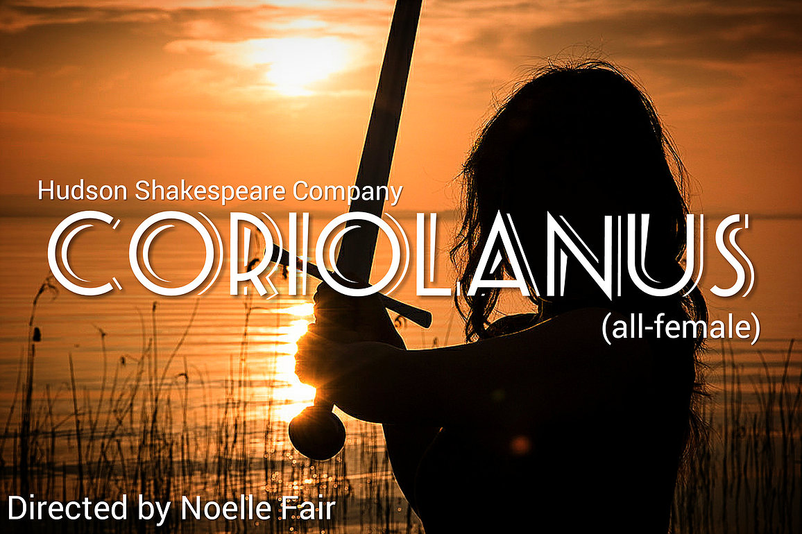 Coriolanus with Hudson Shakespeare Company