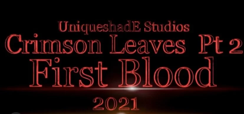 Crimson Leaves Pt. 2: First Blood
