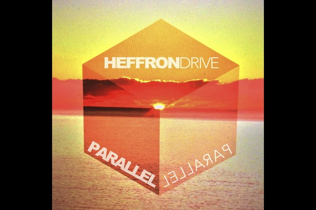 “Parallel” - Heffron Drive Writer, Producer