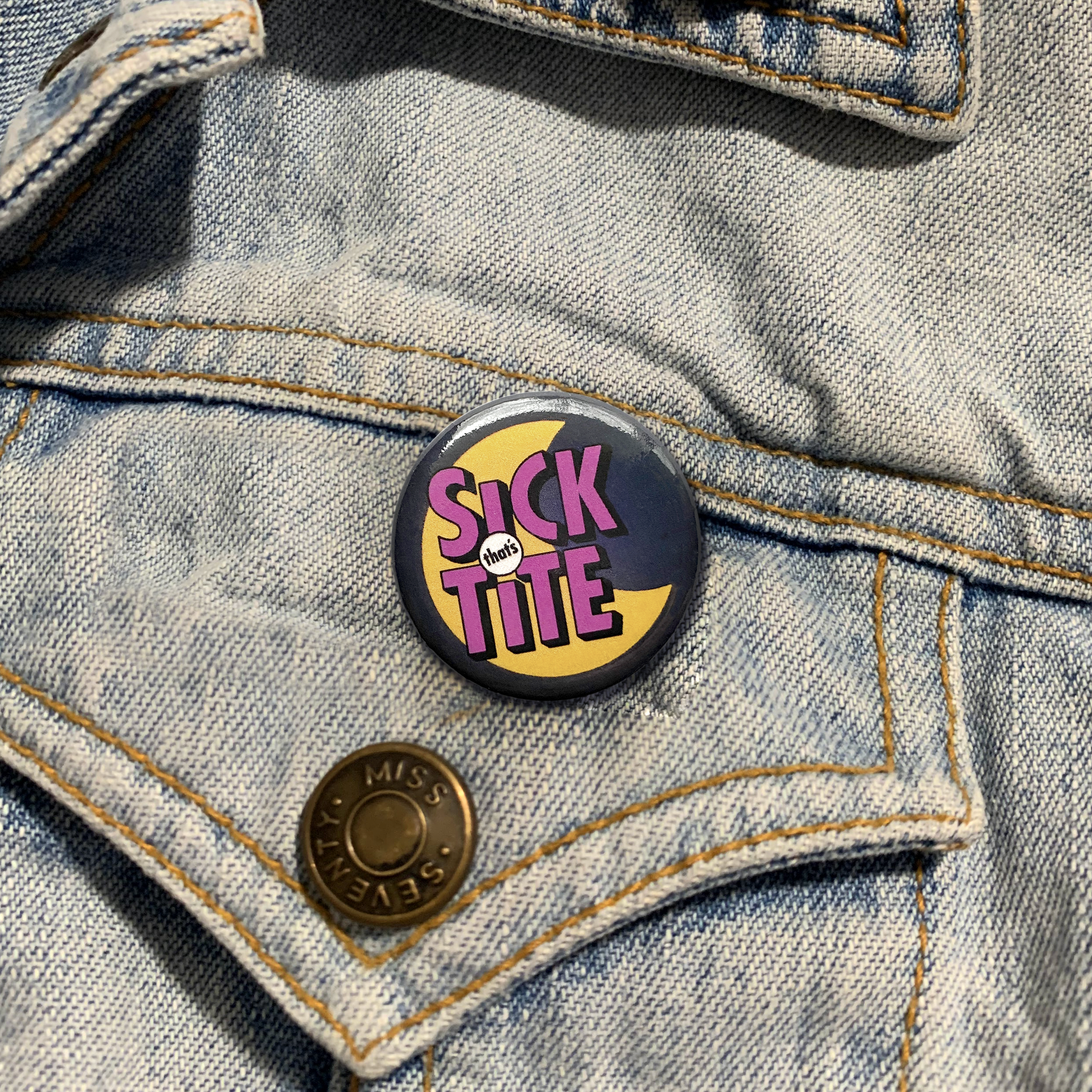 sick-thats-tight-button2.png