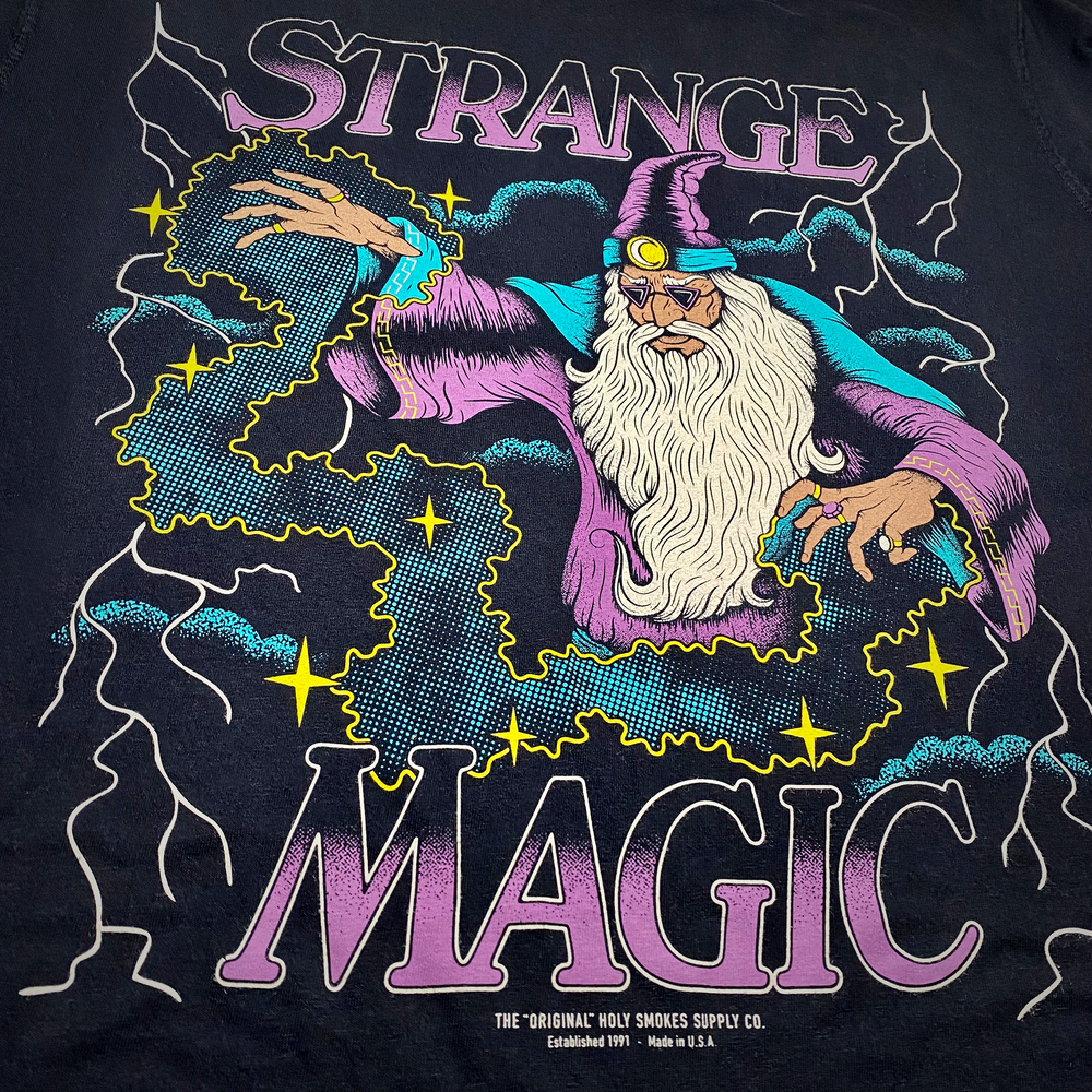Strange Magic Shirt — Holy Smokes Supply Co.