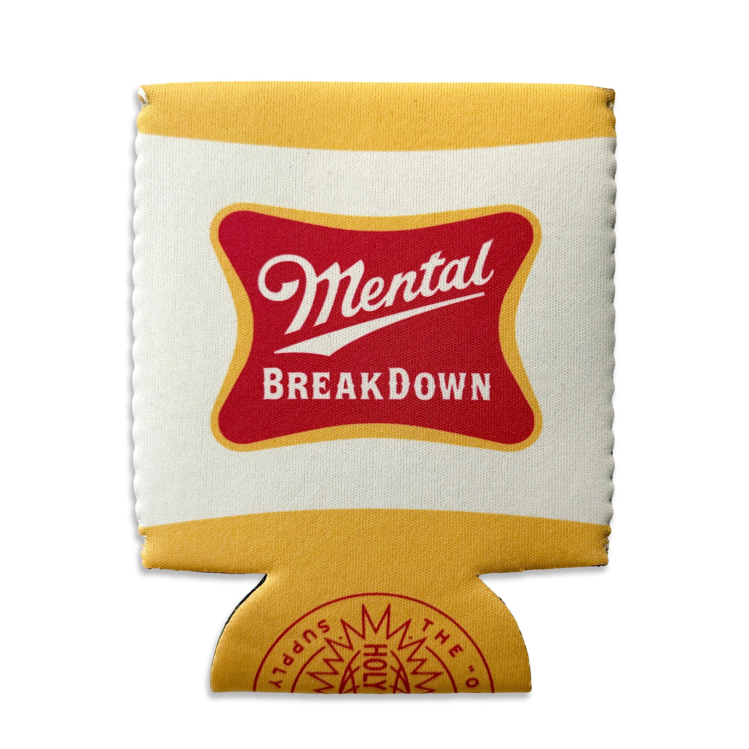 Mental Breakdown Can Coozie