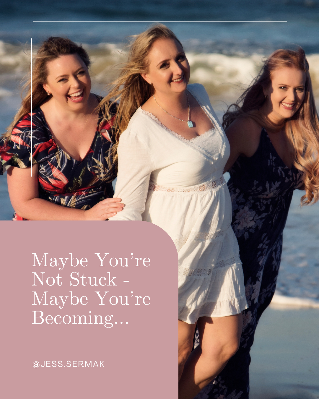 Maybe You’re Not Stuck - Maybe You’re Becoming…