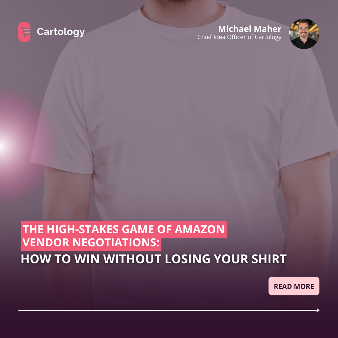 The High-Stakes Game of Amazon Vendor Negotiations: How to Win Without Losing Your Shirt