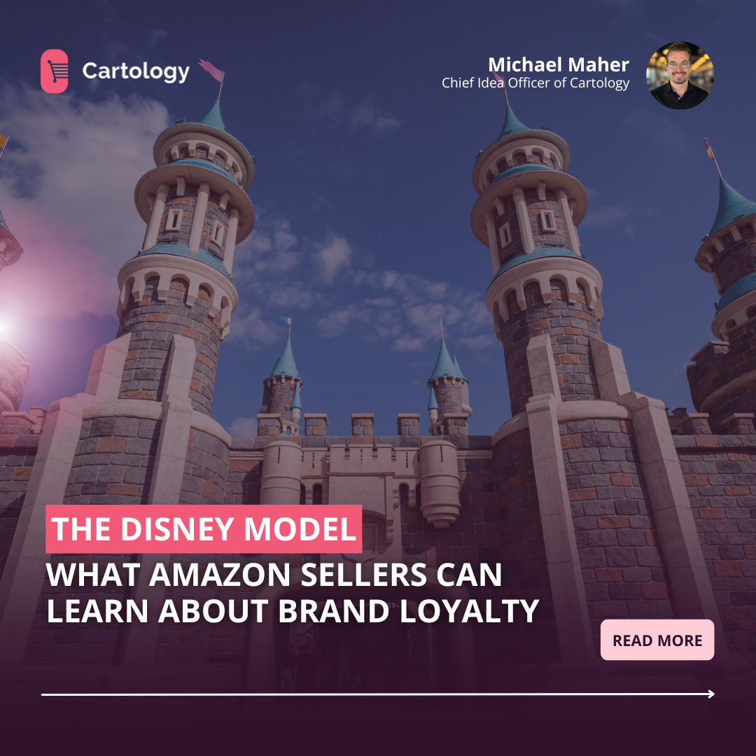 The Disney Model—What Amazon Sellers Can Learn About Brand Loyalty