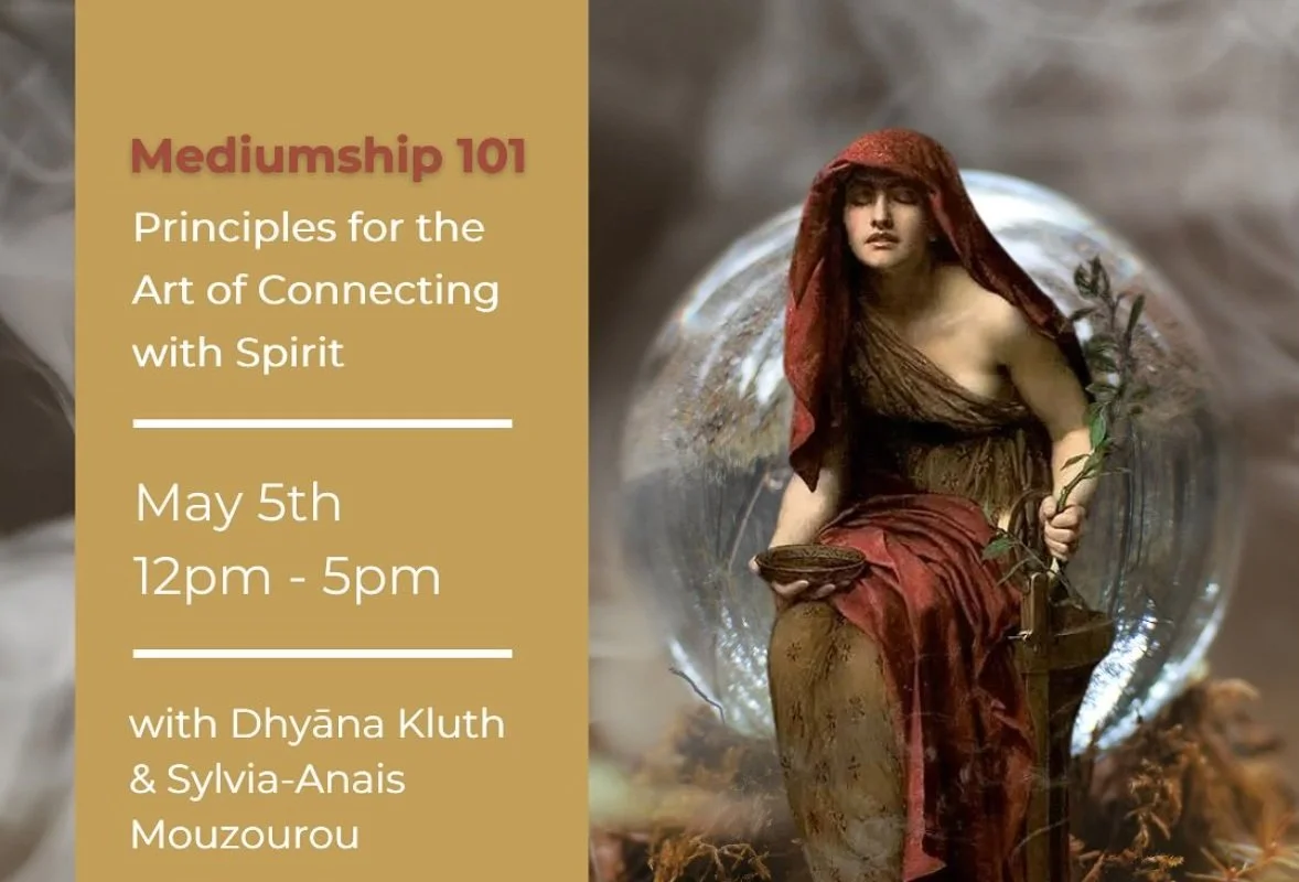 Mediumship 101 with Sylvia and Dhyāna