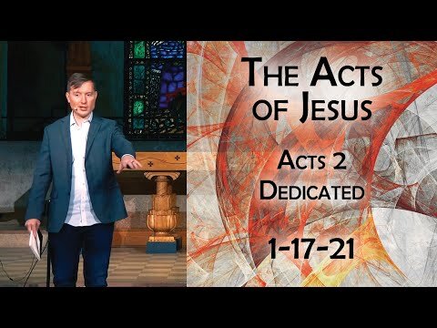 Acts 2: Dedicated