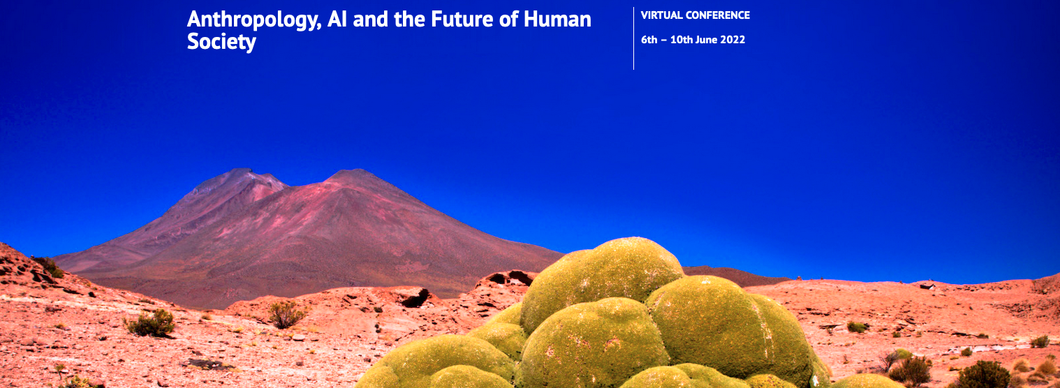 Anthropology, AI and the Future of Human Society Virtual Conference