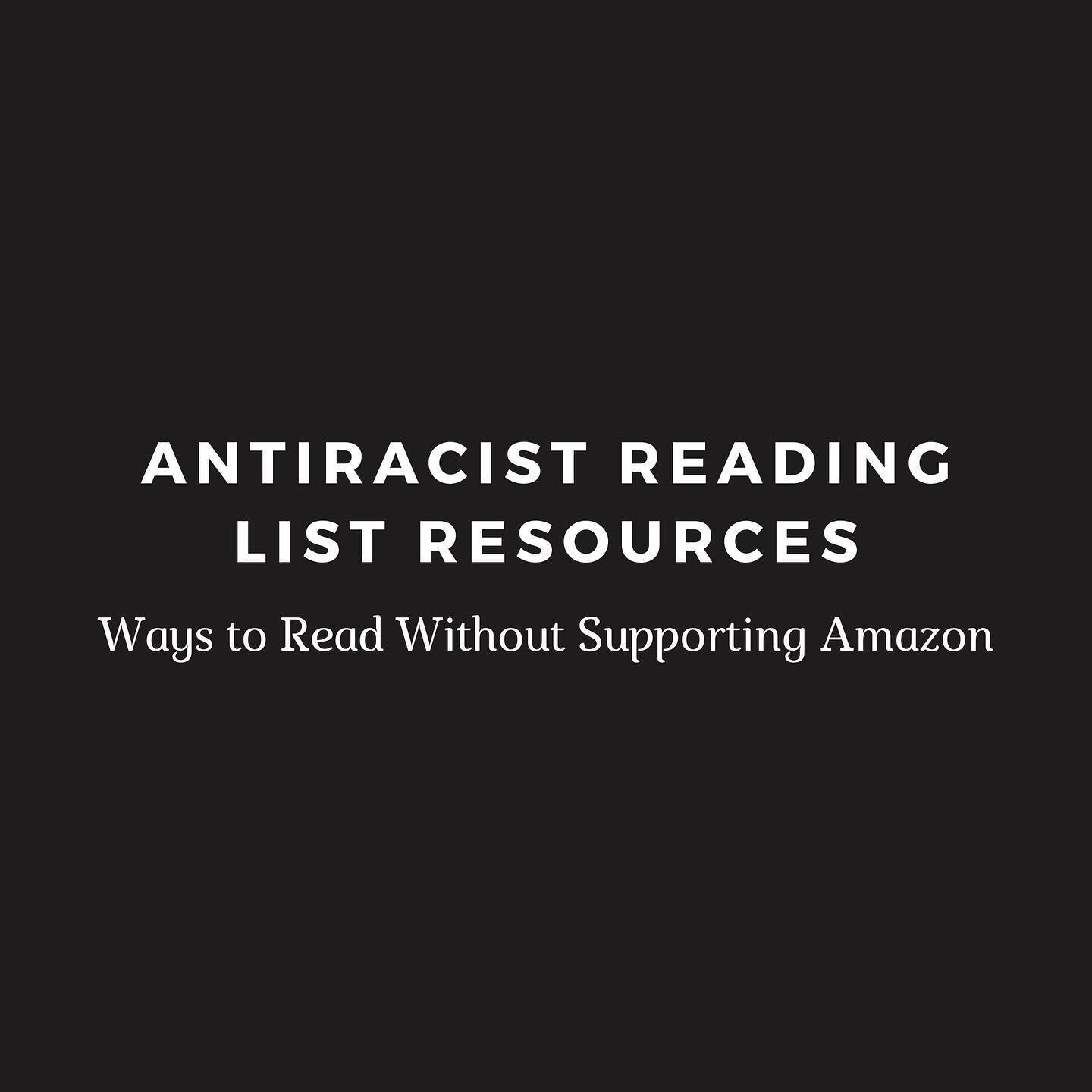 Hey y&rsquo;all! With all of the antiracist reading lists going around, I wanted to share some ways I&rsquo;ve been reading/purchasing books in order to avoid using Amazon, as well as other resources I&rsquo;ve found. Most options are extremely cost 