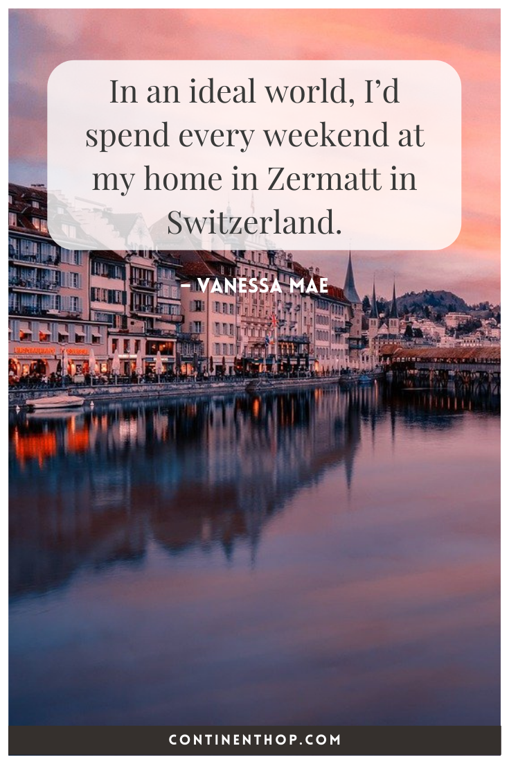 Quotes on Switzerland 100+ Swiss Quotes to Inspire Your Next Vacay