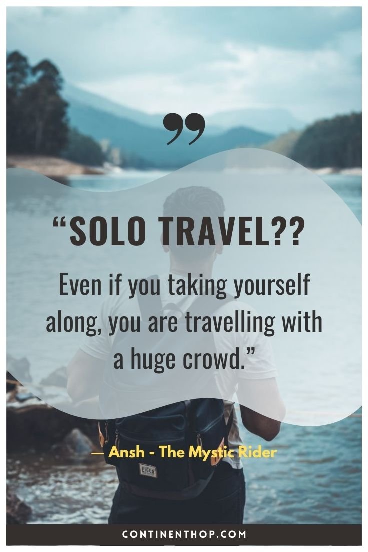 Lonely Travel Quotes : 100+ Alone Travel Quotes to Get You to ...