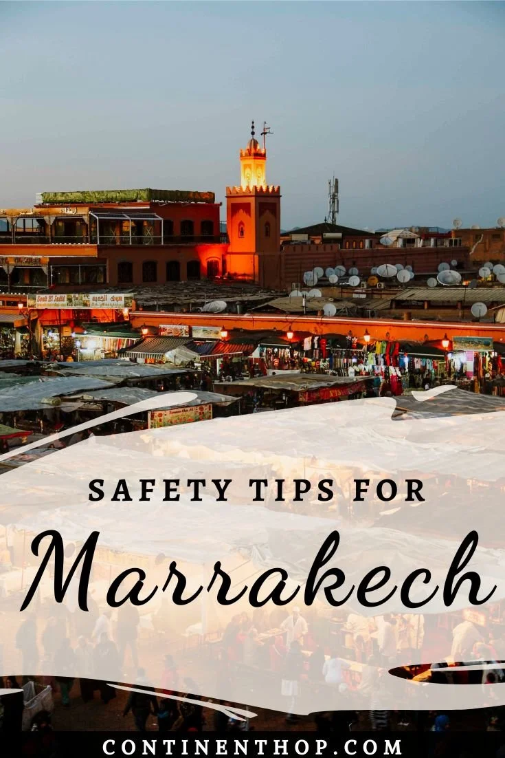 Is Marrakech Safe? Tips For Safety in Marrakech (2023) — Continent Hop