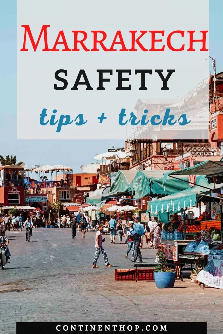 Is Marrakech Safe? Tips For Safety in Marrakech (2023) — Continent Hop