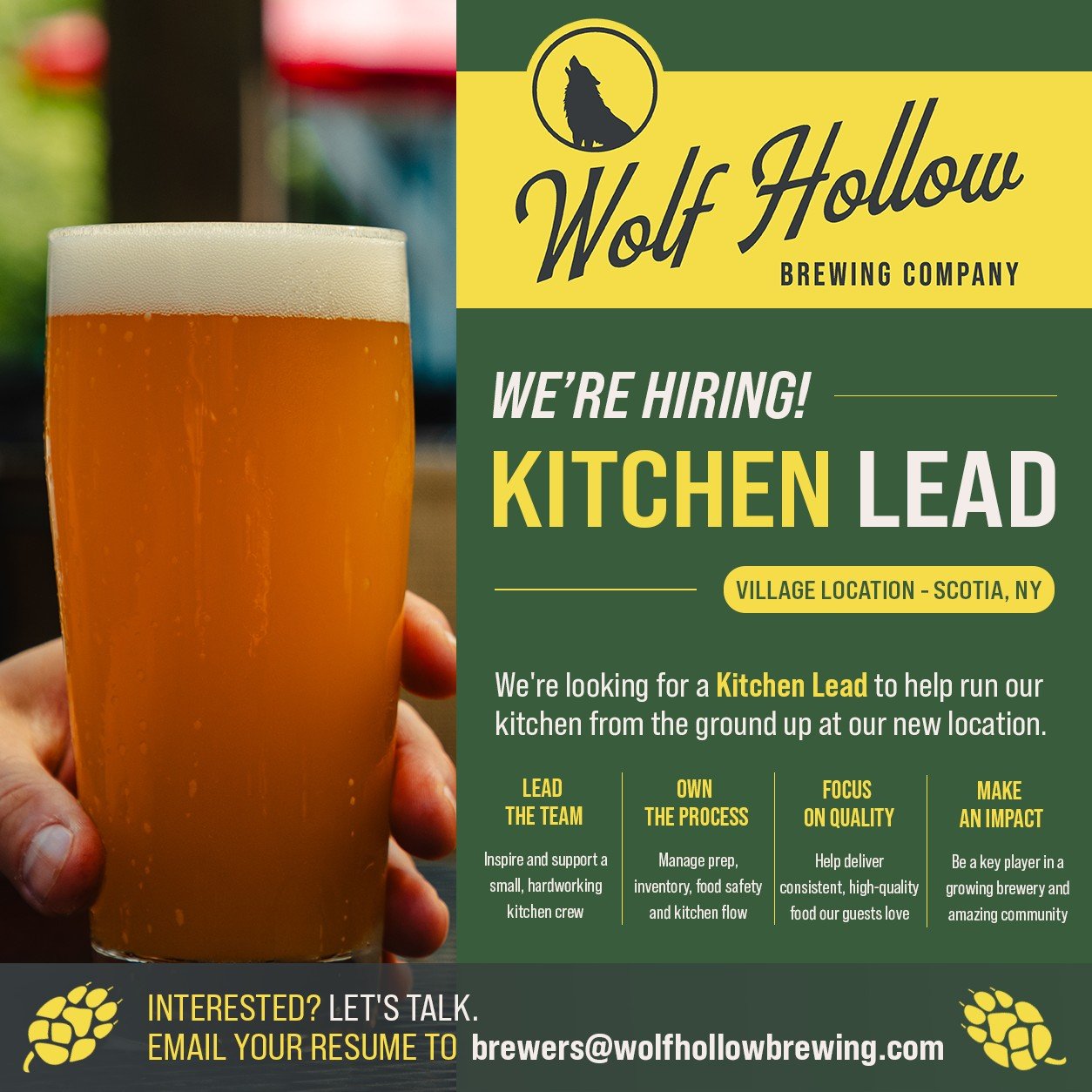 We're looking for a Kitchen Lead to help run our kitchen from the ground up at our new Scotia Village location. Interested? Email your resume to Brewers@wolfhollowbrewing.com.