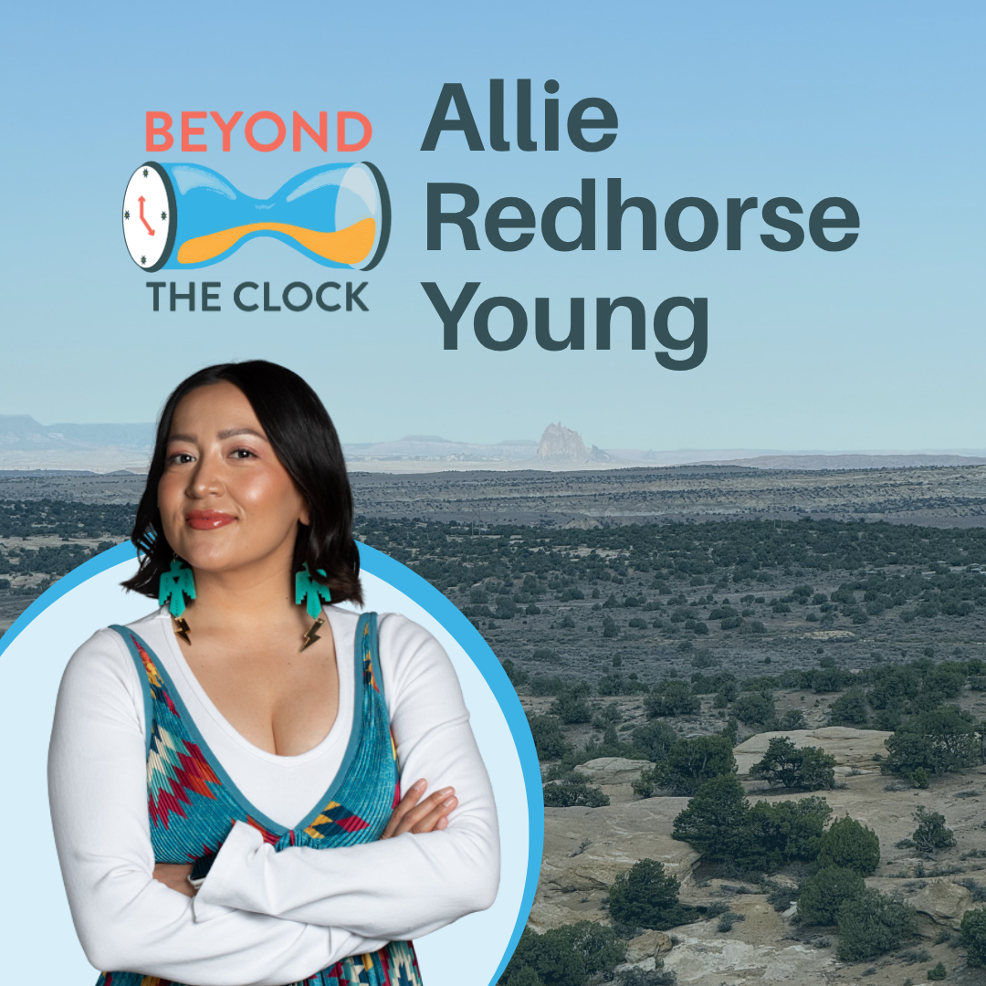 Beyond the Clock w/ Allie Redhorse Young