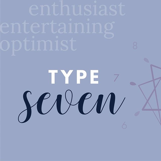 Today we&rsquo;re talking all about Type 7. Referred to as the Enthusiast or The Entertaining Optimist, these individuals are spontaneous, positive, and future-oriented. Their adventurous spirit and contagious energy just makes the world a more excit