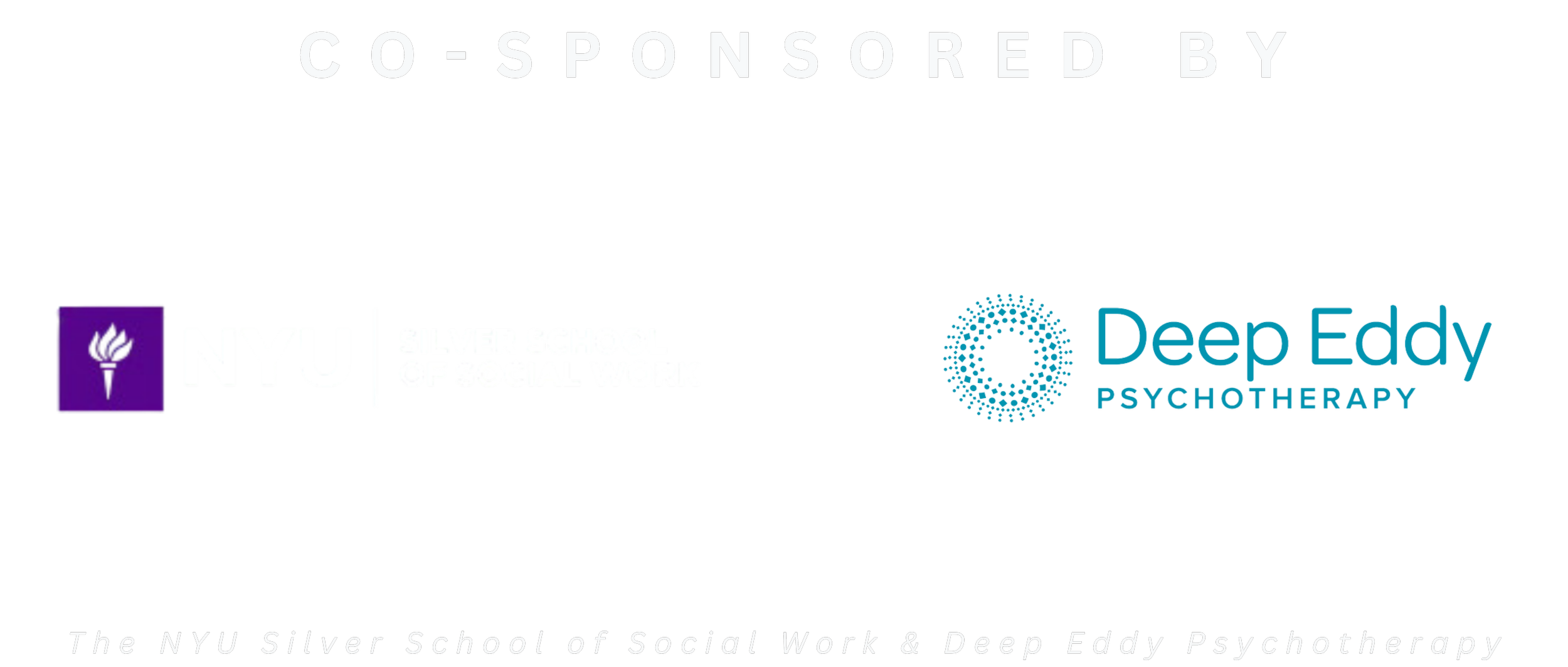 Experiential Psychotherapy Training sponsored by The NYU Silver School of Social Work & Deep Eddy Psychotherapy