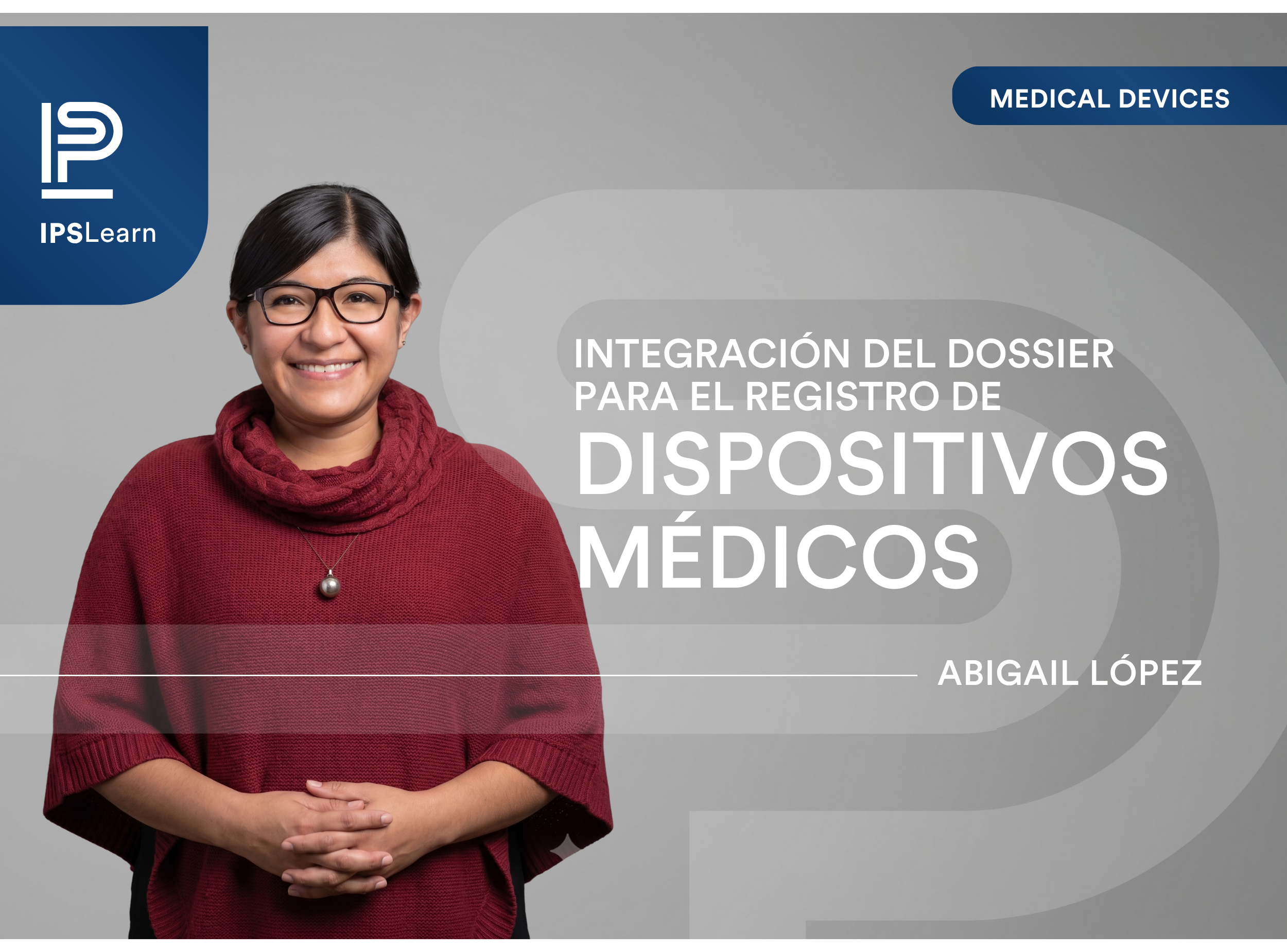 11 de noviembre: Integración del Dossier Técnico para el Registro de Dispositivos Médicos