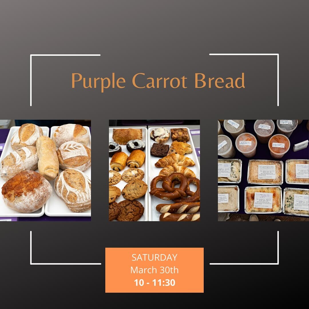 Don&rsquo;t forget to place your order from Purple Carrot Bread for pick up at Maxwell&rsquo;s on Sat March 30th 10-11:30 by calling 978-455-4188