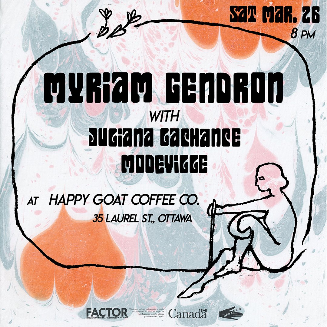 Myriam Gendron, Juliana LaChance, & Modeville