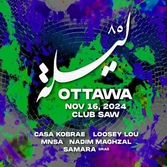 Laylit: Casa Kobrae, Loosey Lou, MNSA, Nadim Maghzal, Samara (drag)