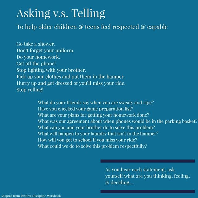 Okay, here is another set of examples of Asking vs. Telling for older children and teens. ⁣⁣
⁣⁣
This language change allows for building a sense of respect and capability, facilitates problem solving, allows for reflection, and 𝘮𝘰𝘴𝘵 𝘪𝘮𝘱𝘰𝘳𝘵?