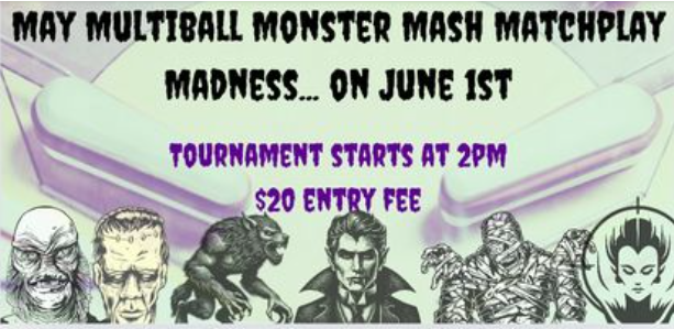 May Multiball Monster Mash Matchplay