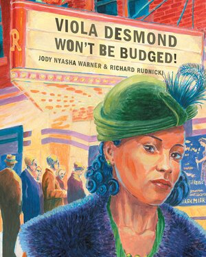 Viola Desmond Won't Be Budged.jpg