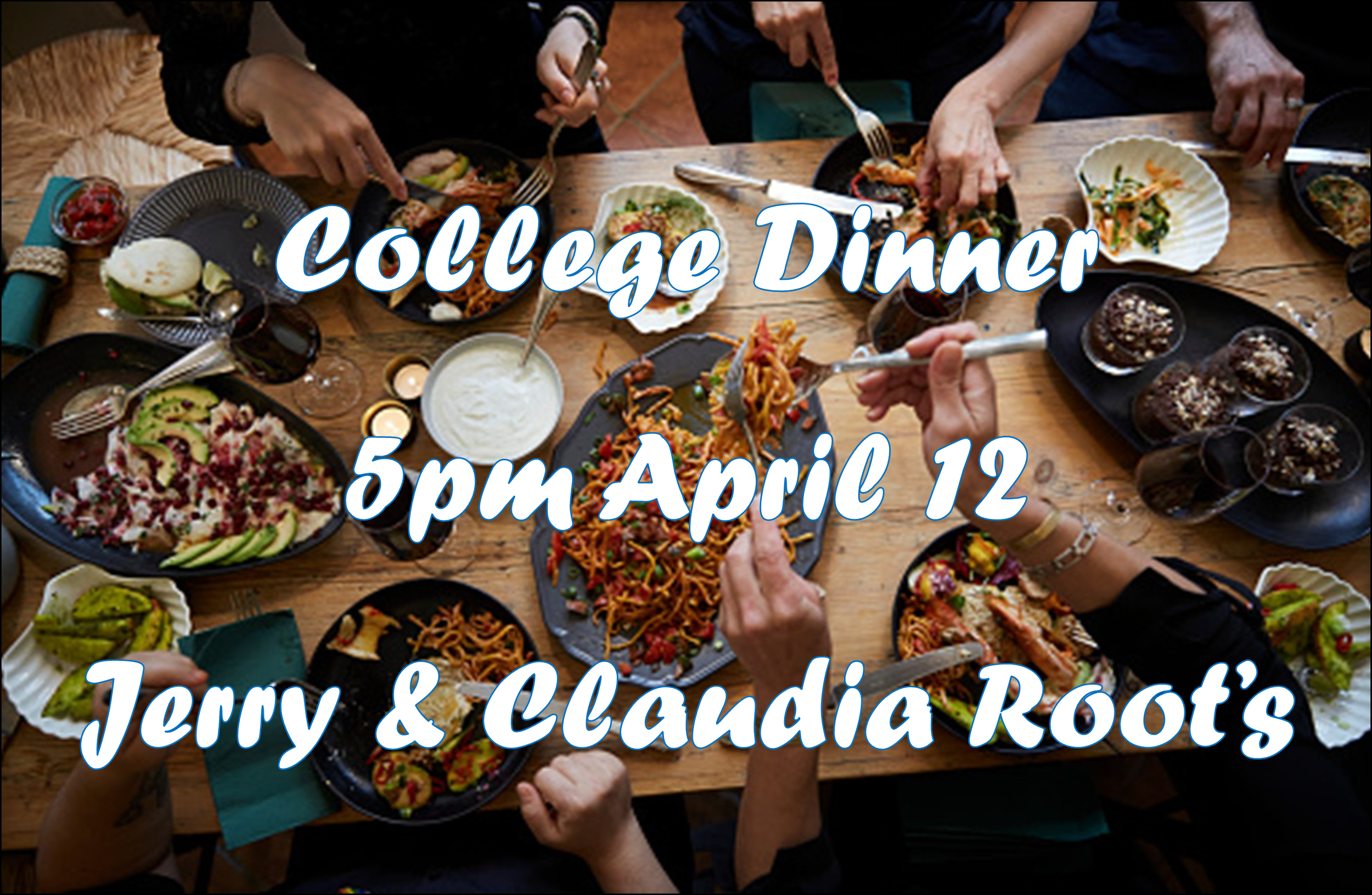 COLLEGE DINNER AT THE ROOTS
