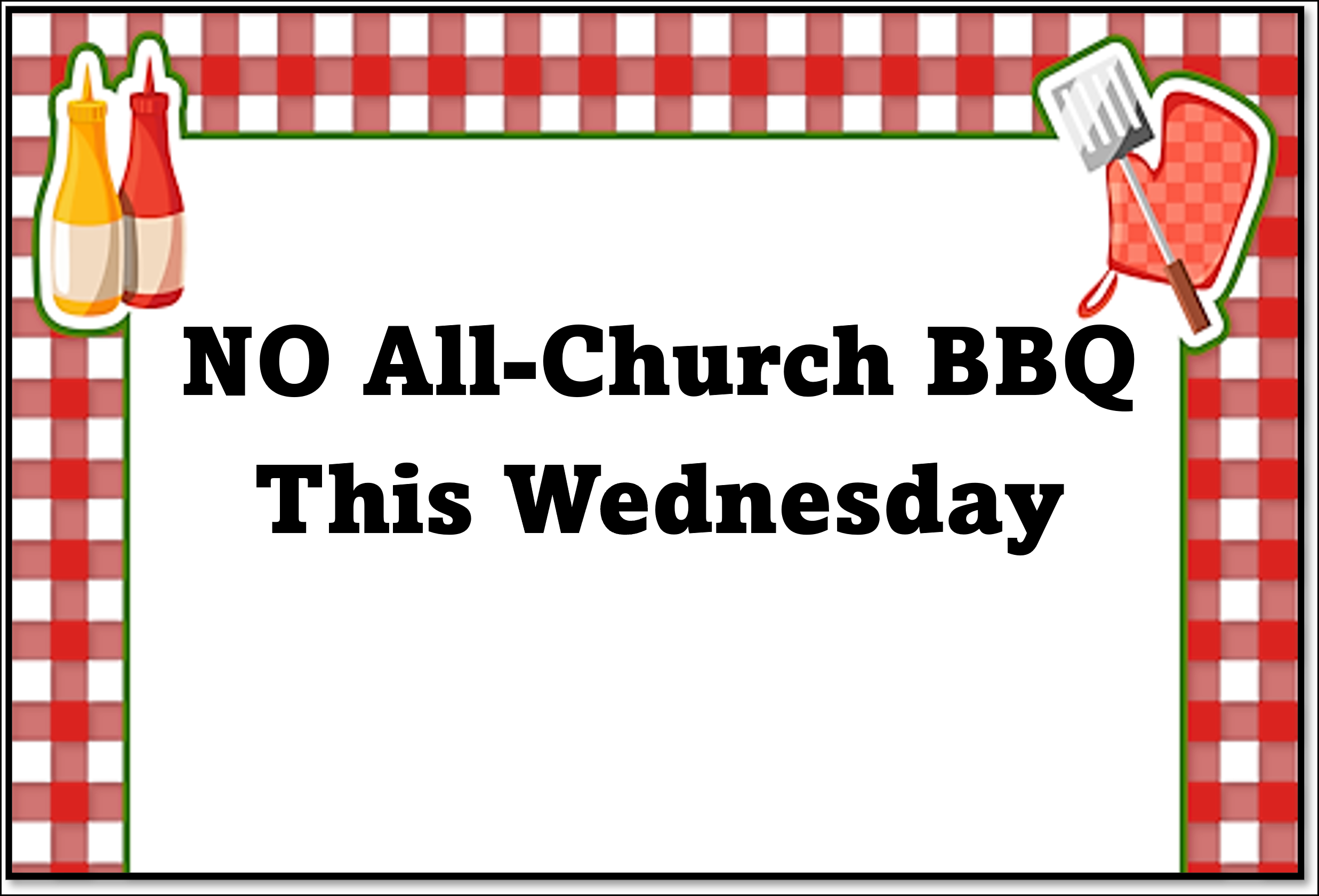NO ALL-CHURCH BBQ! 