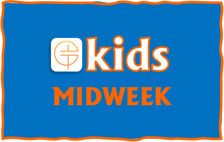 KIDS MIDWEEK