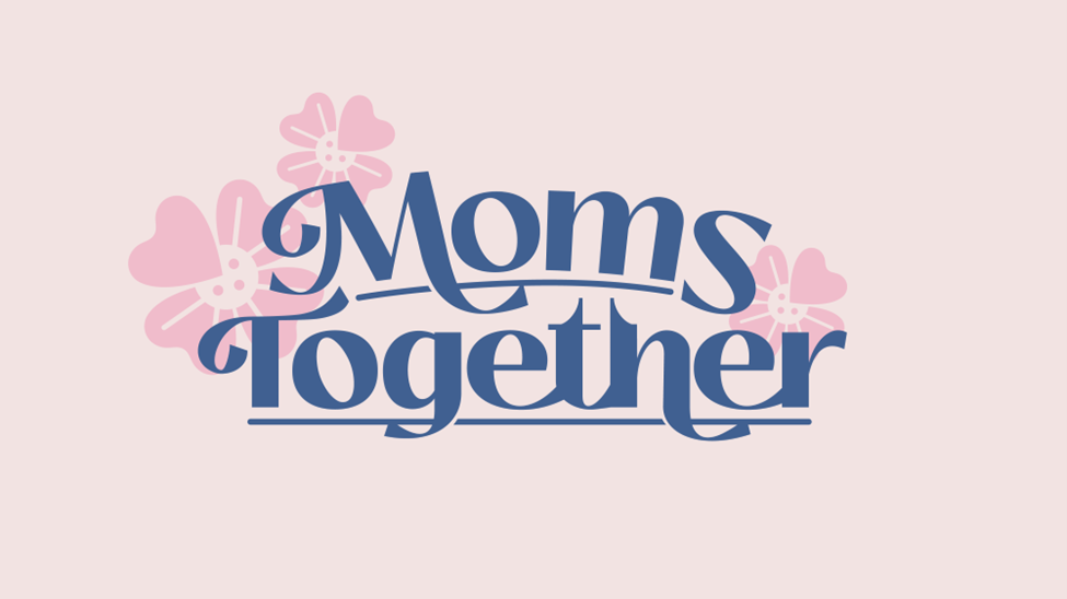MOMS TOGETHER