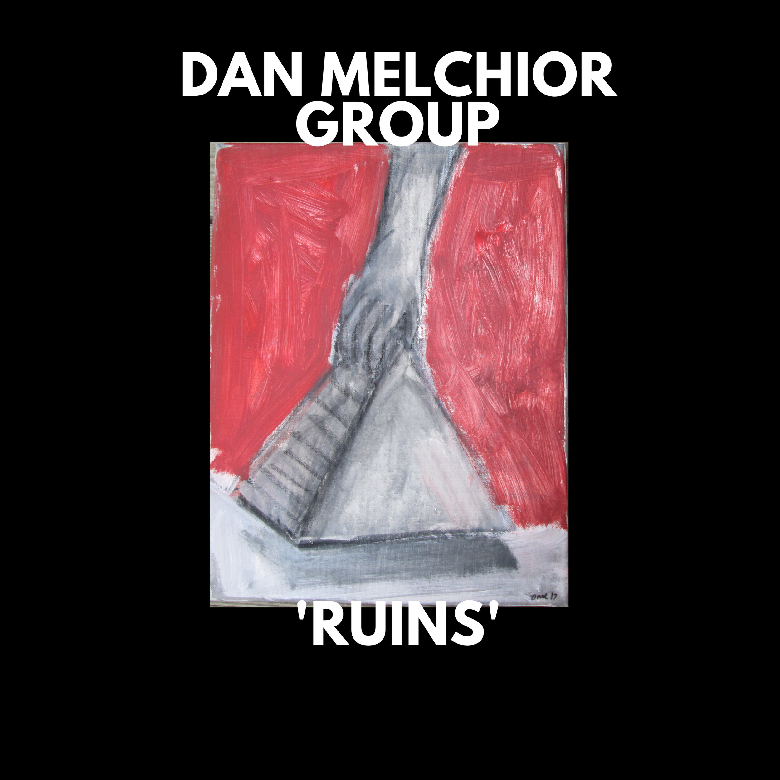 Dan Melchior Group - Ruins CD
