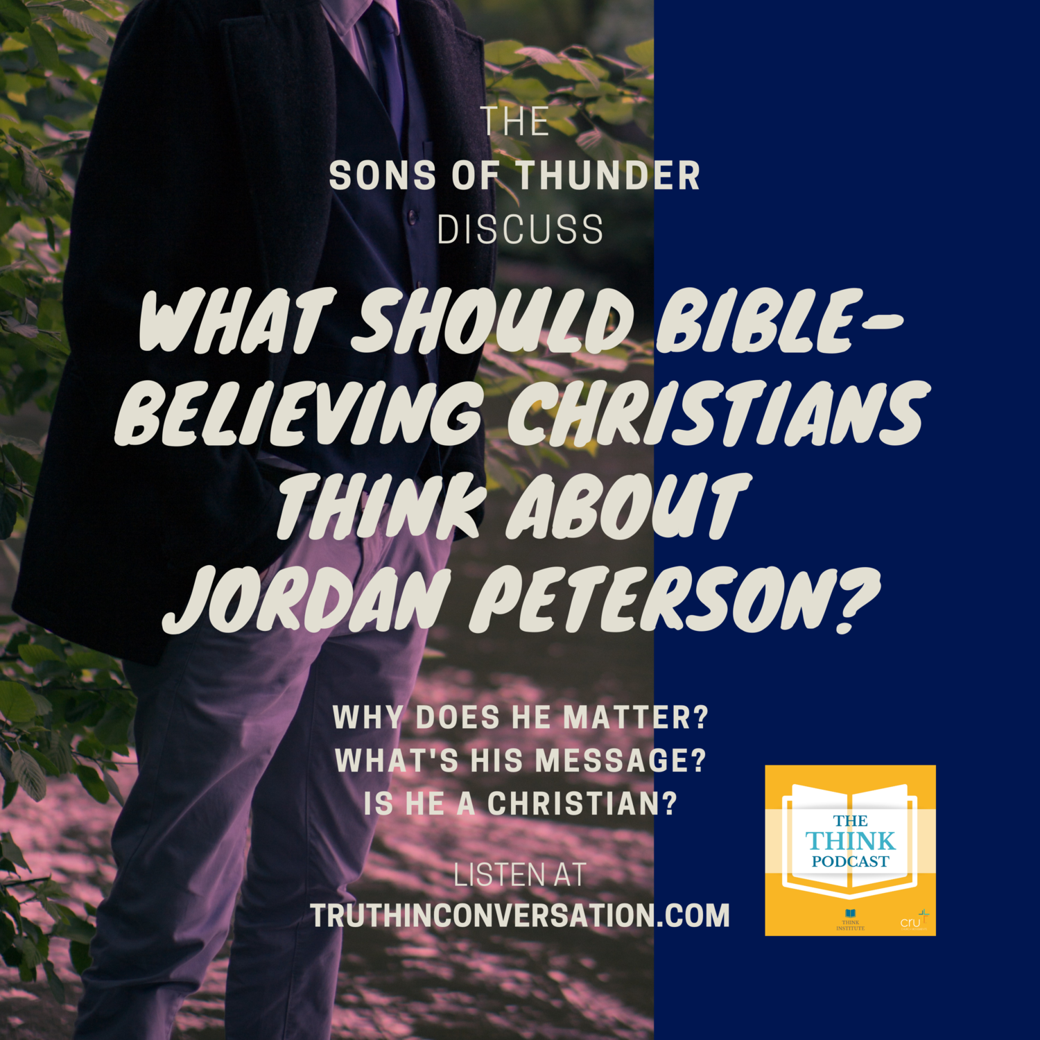 Should Bible-Believing Christians Think About Jordan Peterson? — The Think Institute