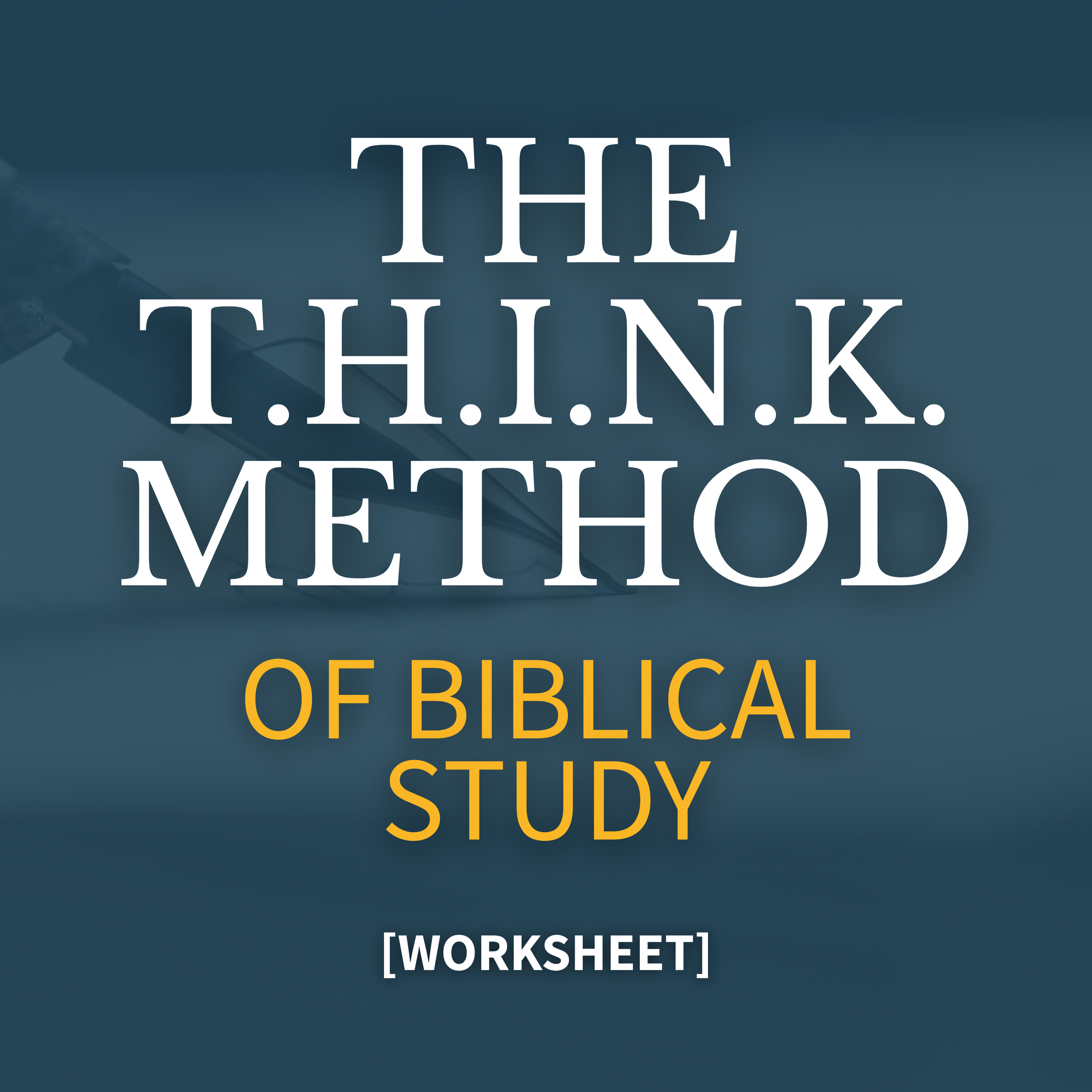 The THINK Method Worksheet