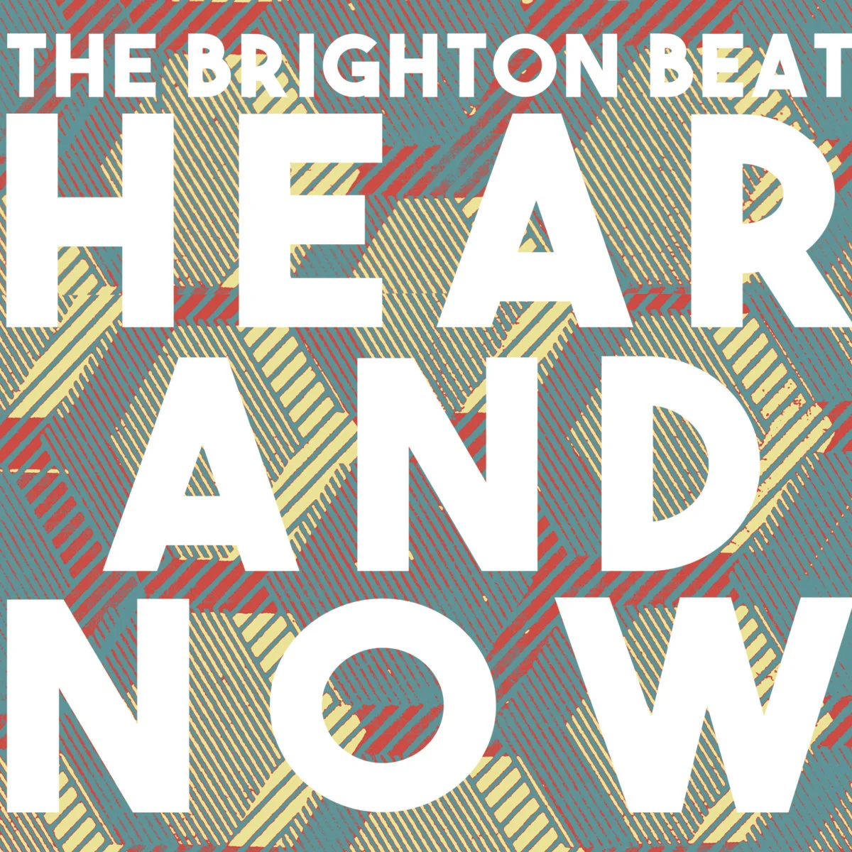 The Brighton Beat - "Here and Now"