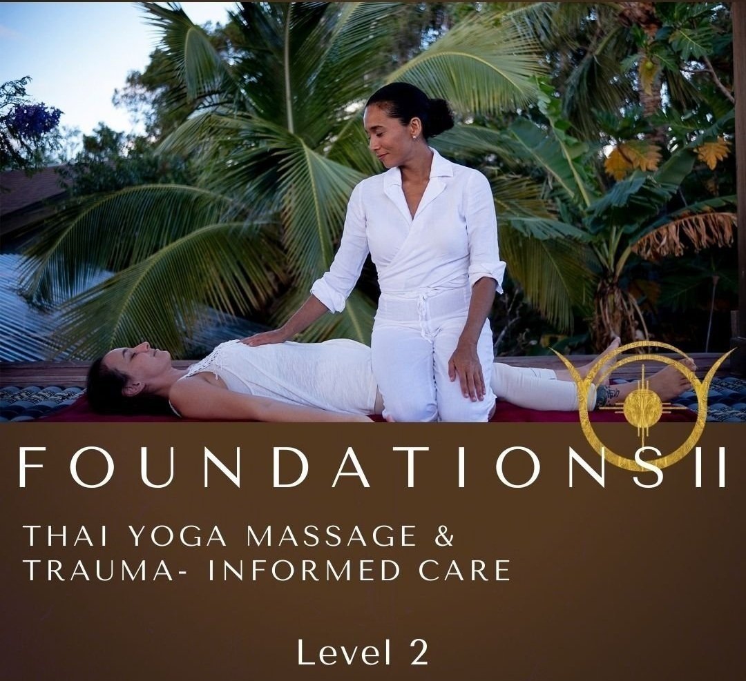 Foundations II : Thai Yoga Massage & Trauma-Informed Care | Asheville, NC