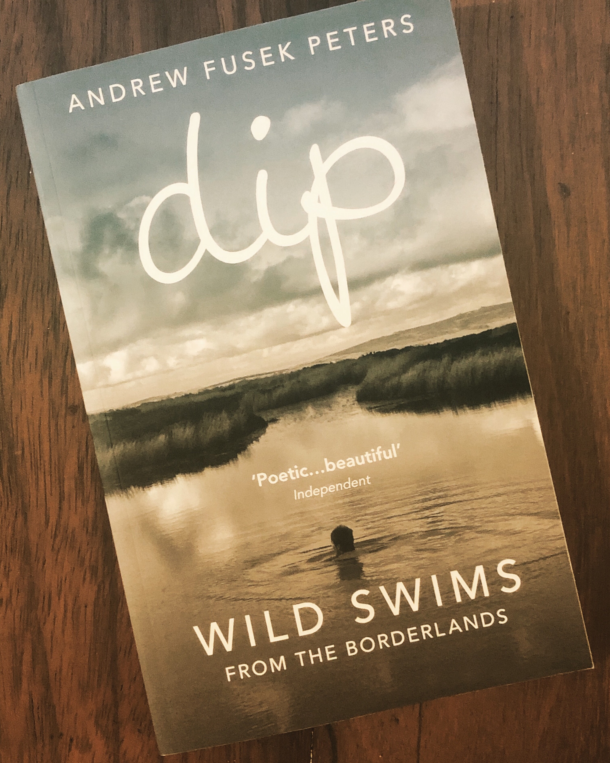 Andrew Fusek Peter’ Dip: Wild swims from the Borderlands has been inspiring me to do more wild swimming
