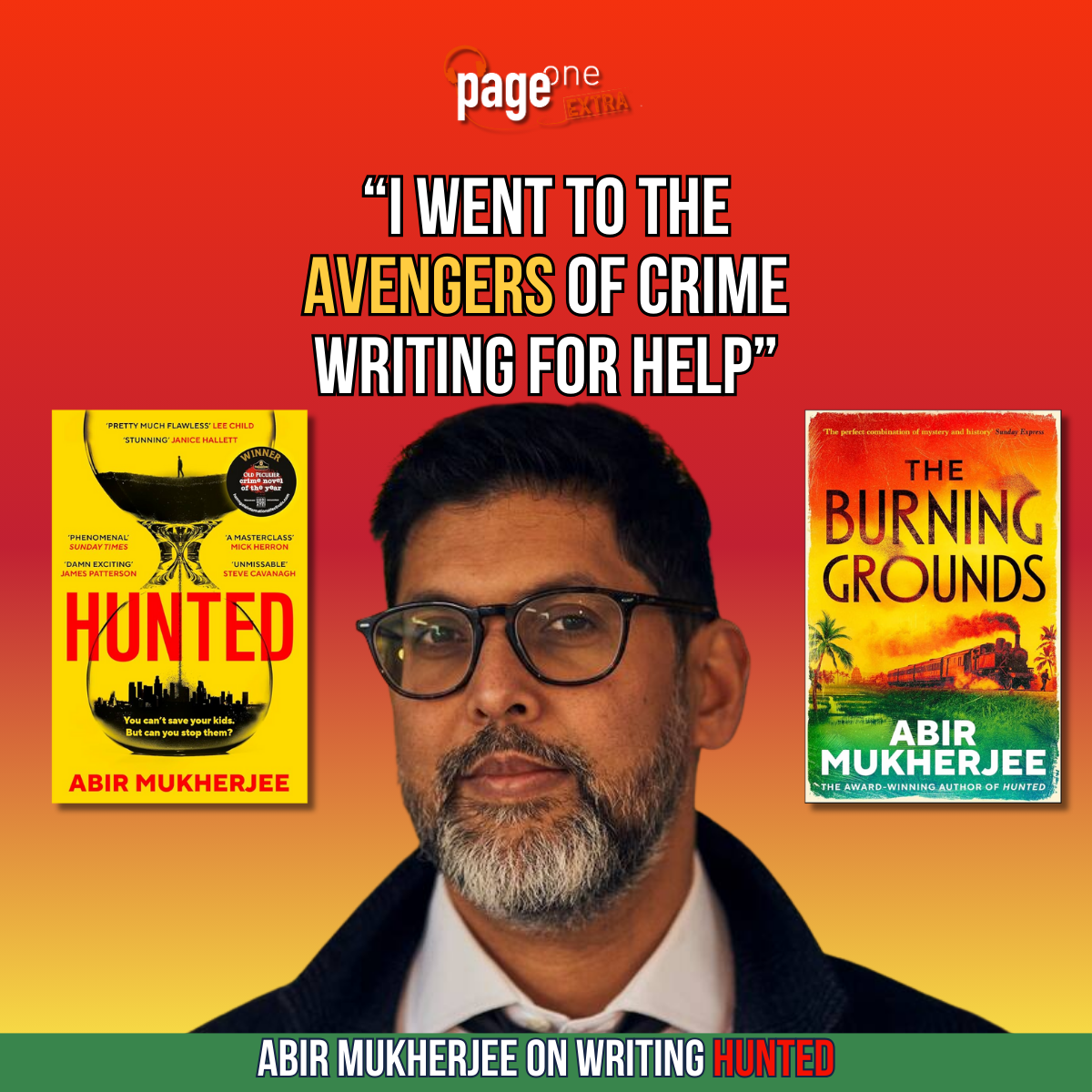 Page One Extra - Abir Mukherjee on Writing Hunted and Calling on the “Avengers of Crime Writing”