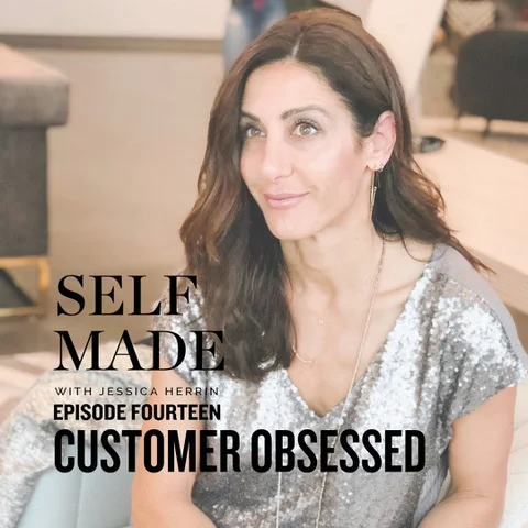 Episode Fourteen: Customer Obsessed