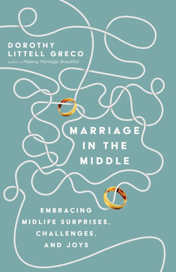 Mental Health and Midlife Marriage by Dorothy Littell Greco
