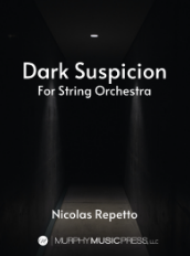 Dark Suspicion for String Orchestra