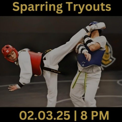 Hey everyone! 👋

Our competition tryouts for Sparring and Poomsae are coming up next week! Sparring tryouts will be on Monday, and Poomsae tryouts will be on Wednesday. If you're interested in trying out, be sure to sign up before January 31!

💡 Ca