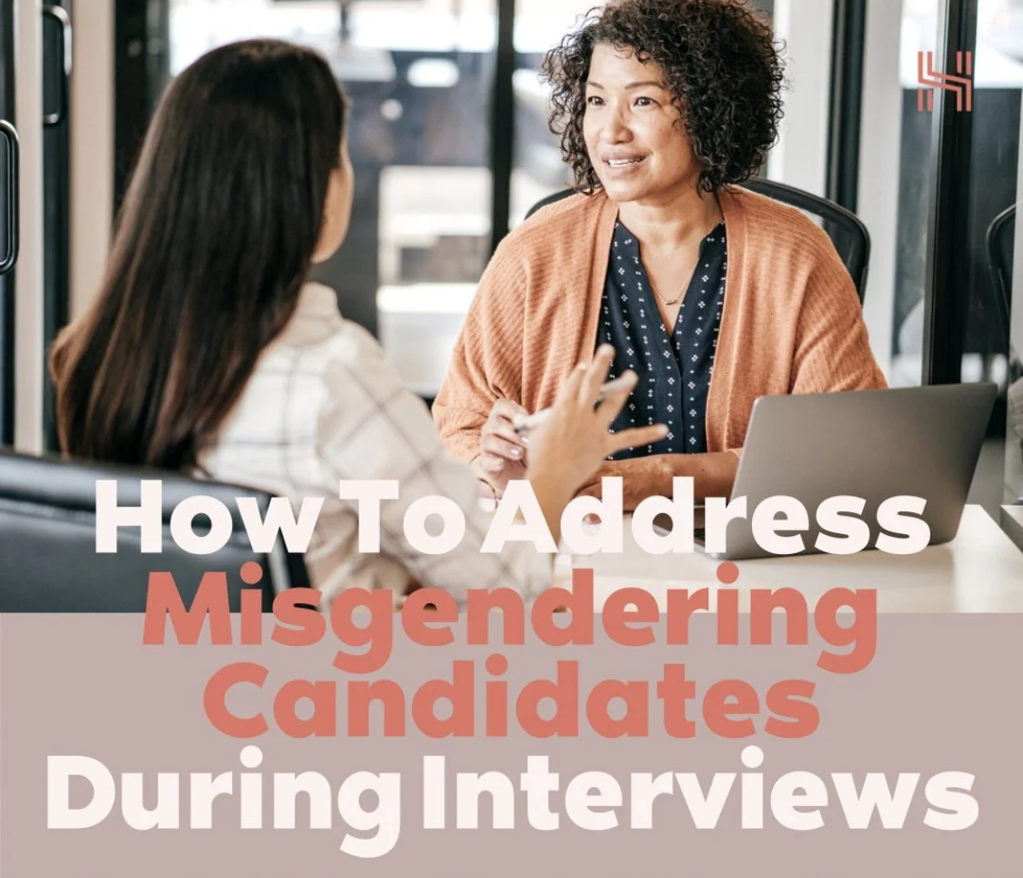 How to Avoid Misgendering During Interviews