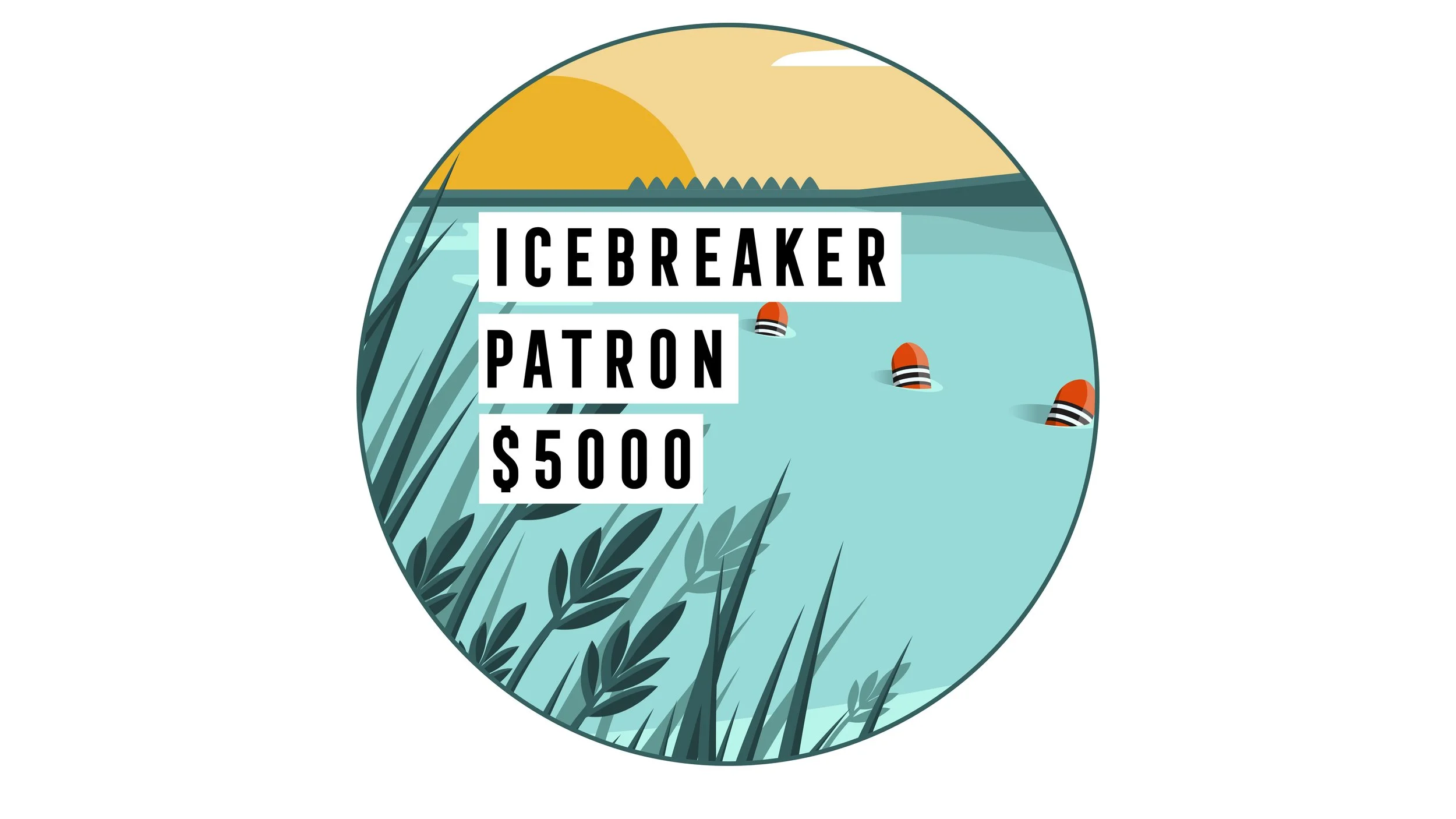 ICEBREAKER PATRON- $5,000