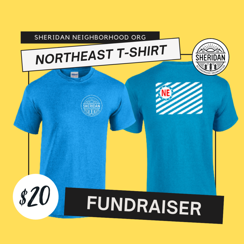 NE T-shirt Fundraiser — Sheridan Neighborhood